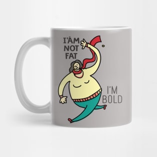 I'm not FAT Mug